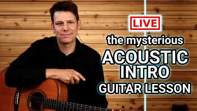 The Mysterious Acoustic Intro Of My Channel - Guitar Lesson
