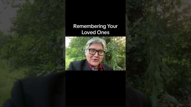 Remembering Your Loved Ones