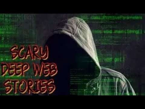 2 True scary deep Web stories