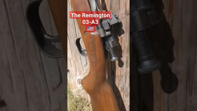 The Remington 03-A3! 🇺🇲