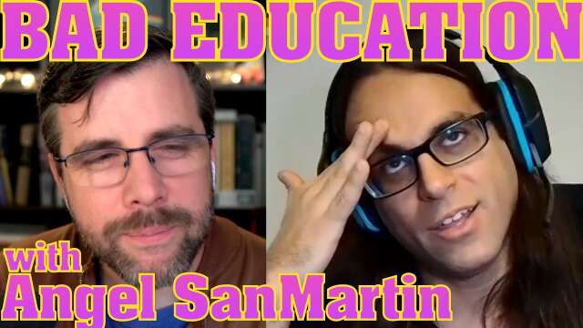 Indoctrination Now! | Saving Education, with Angel SanMartin