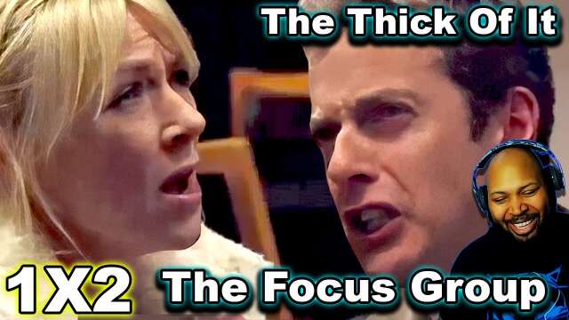 The Thick of It Season 1 Episode 2 The Focus Group Reaction