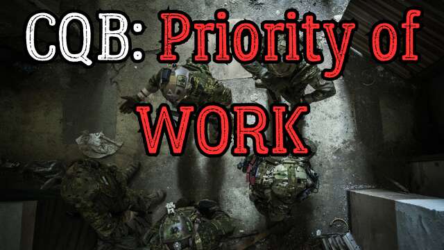 CQB - Priority of Work