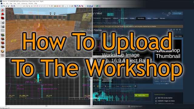 How To Upload A Garry's Mod Map To The Workshop (Updated Version!)
