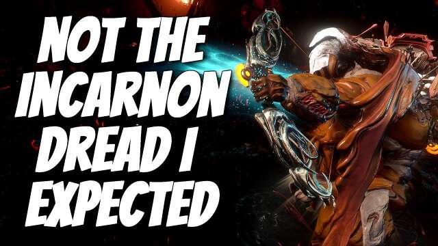 WATCH THIS BEFORE GETTING THE INCARNON DREAD | WARFRAME