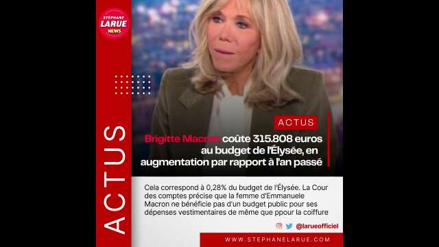 Brigitte Macron coûte 315.808 euros au budget de l'Élysée, en augmentation par rapport à l'an passé