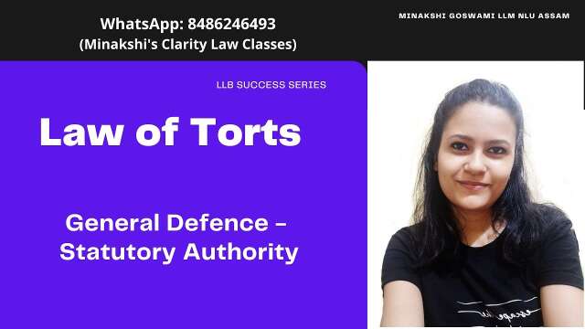 General Defence - Statutory Authority | Law of Torts Unit 2 | General Defences under Law of Torts
