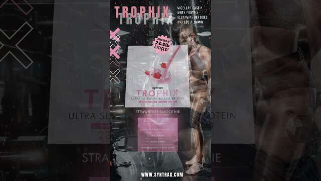 Trophix Chocolate Supreme and Strawberry Smoothie Release!