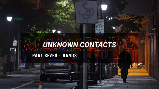 Managing Unknown Contacts - Part 7 - Hands