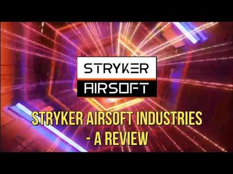Stryker Airsoft Industries - A Review