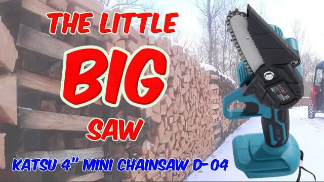 Katsu 4” Mini Chainsaw D-04 Review