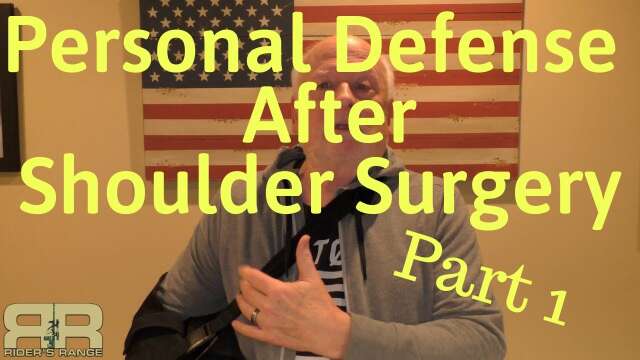 Personal Defense after Shoulder Surgery - Part 1