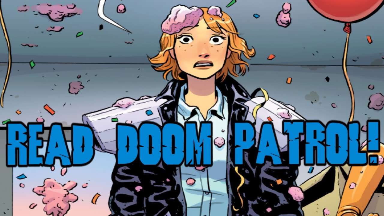 You Should Read Doom Patrol (by Gerard Way) NOW!