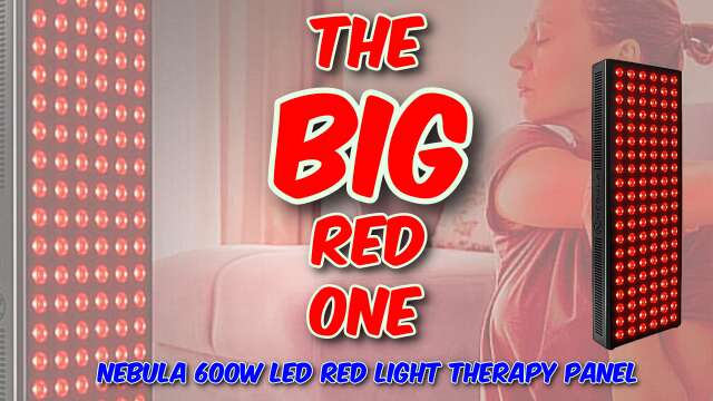 Nebula 600w LED Red Light Therapy Panel Review