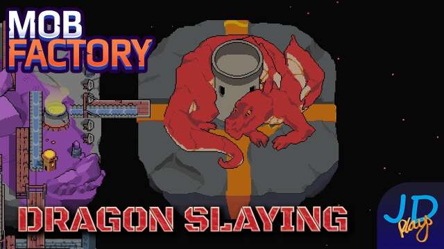 Dragon Slayin'🏹 Mob Factory Ep3 in 4k 🏹 Lets Play, Walkthrough, Tutorial