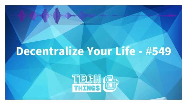 Decentralize Your Life