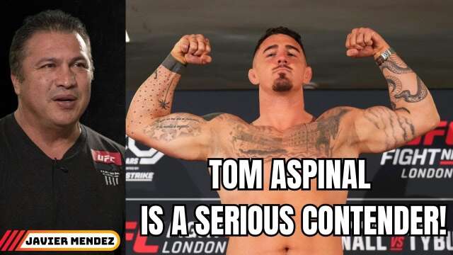 Javier Mendez - Tom Aspinal Is Top Contender Material 100%