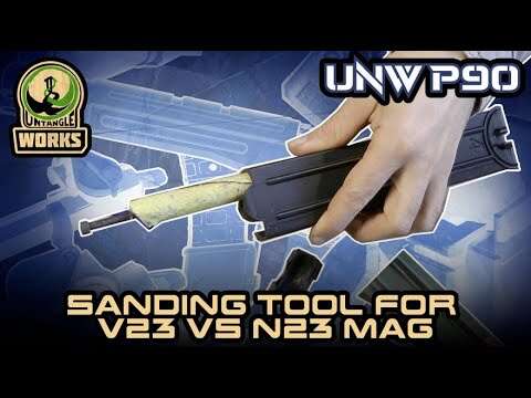 UNW P90 how to use the MAG sanding tool works for v23, n23 and nw64 mags