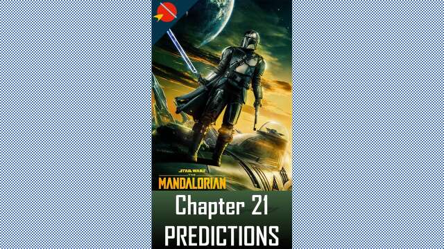 The Mandalorian Chapter 21 PREDICTIONS #starwars #themandalorian #starwarstheory #shorts