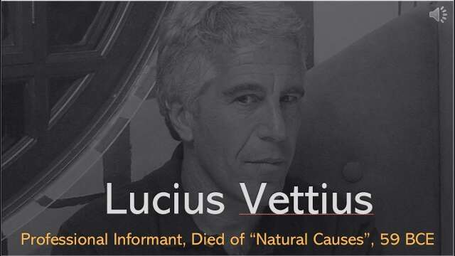 Lucius Vettius, Professional Informant, Died of "Natural Causes" 59 BCE