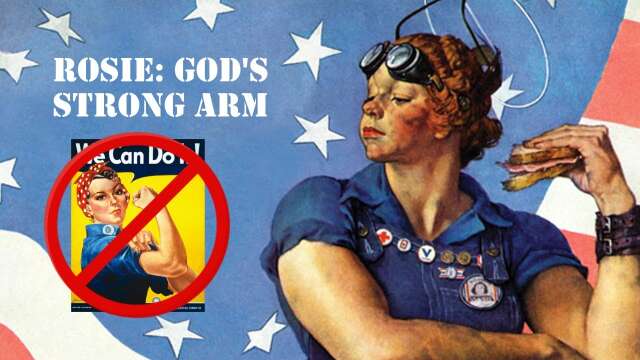Rosie: God's Strong Arm