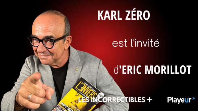 Karl Zéro est l'invité des Incorrectibles