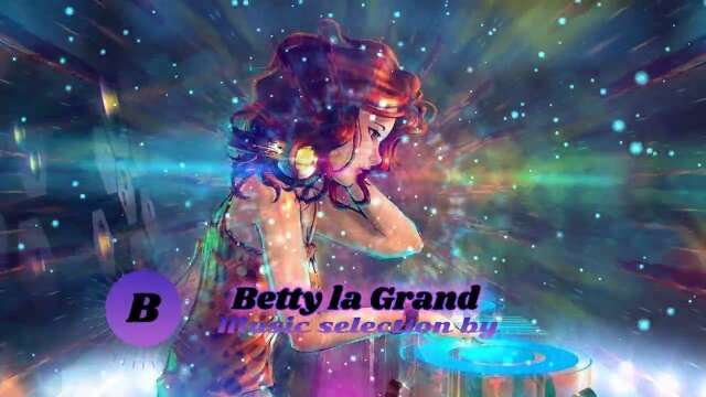 Betty la Grand -  DZIEN KOBIET 2022 - EDM Crazy Banger Megamix!