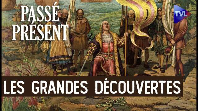 Des idées reçues sur les Grandes découvertes - Le Nouveau Passé-Présent avec Michel Chandeigne - TVL