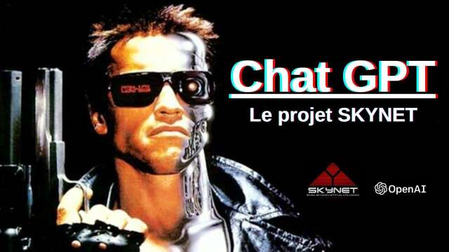 CHAT GPT - "Le projet SKYNET"