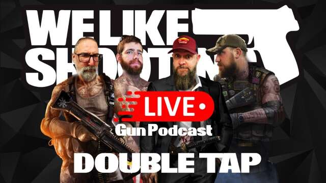 Double Tap 333 (Gun Podcast)