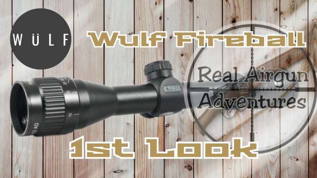 Wulf Fireball 2-7 × 32 Rifle Scope. 1st Look.