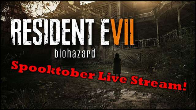 Resident Evil 7 | Spooktober Death Challenge | VoD