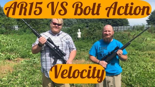 AR 15 VS Bolt Action Velocity