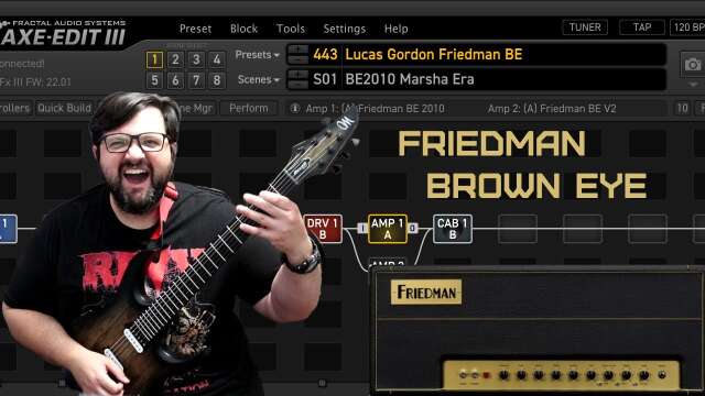 Amps of The Axe Fx III: Friedman Brown Eye | Patch Included!