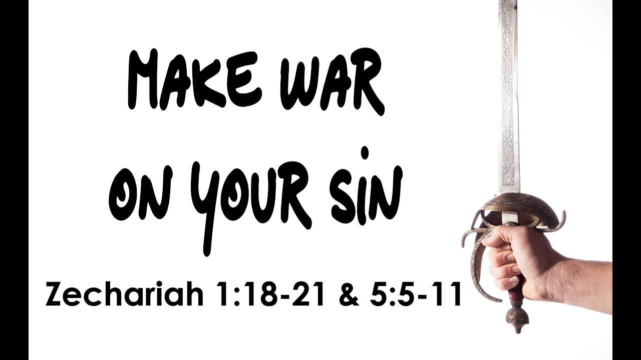 Make War on Your Sin