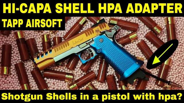 Tapp Airsoft Hi-Capa Shell HPA Adapater / Review / Is this the best HPA Adapter?