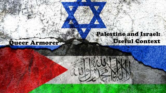 Palestine and Israel - Useful Context