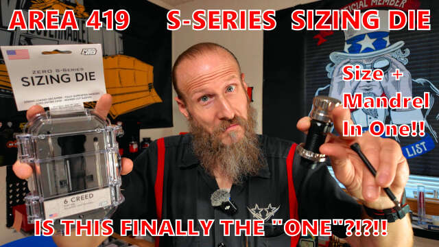 Finally! Area 419 S Series Die - Is This The One?