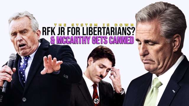 400: RFK Jr for Libertarian POTUS & Kevin McCarthy Gets OUSTED