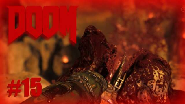 Doom (Into the Fire) Let's Play! #15