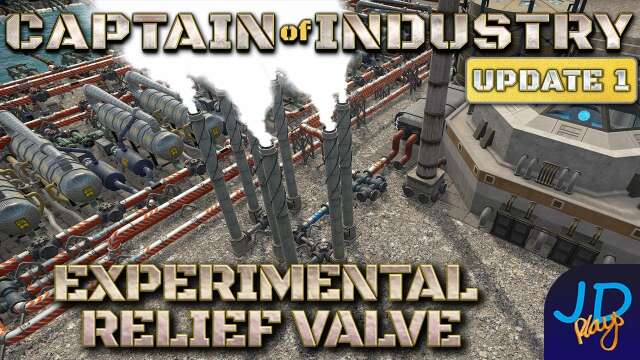Experimental Reactor Relief Valve 🚛 Ep56🚜 Captain of Industry  Update 1 👷 Lets Play, Walkthrough
