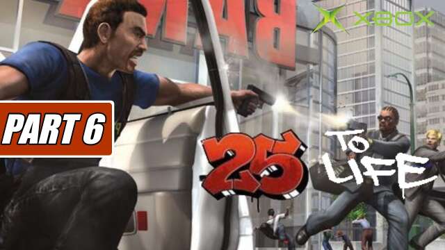 25 to Life Gameplay Xbox Original Walkthrough Part 6