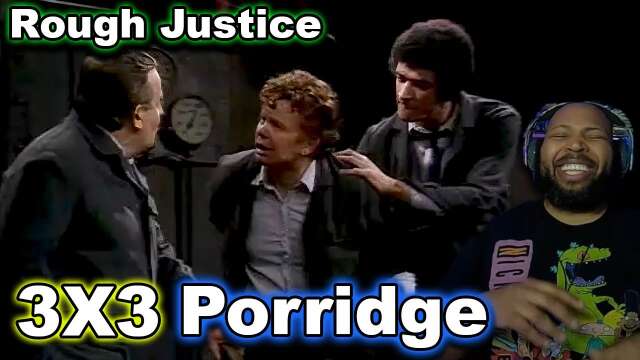 Porridge Season 3 Episode 3 Rough Justice Reaction