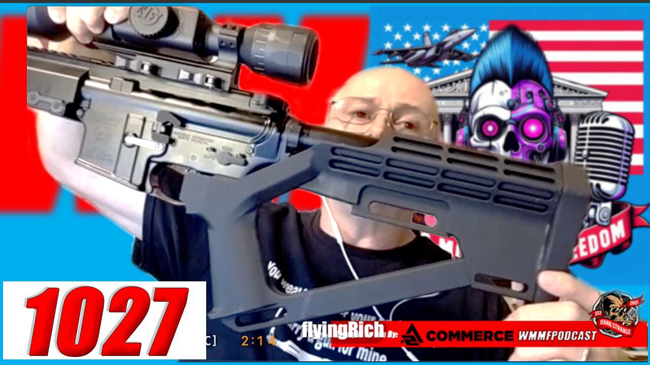 Podcast #1027 : FreeForAll Monday: Supreme Court Bump Stock Rule & F-15's Hank Strange WMMF