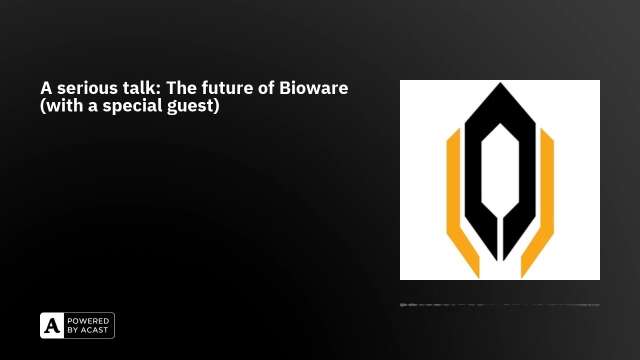 A serious talk: The future of Bioware (with a special guest)