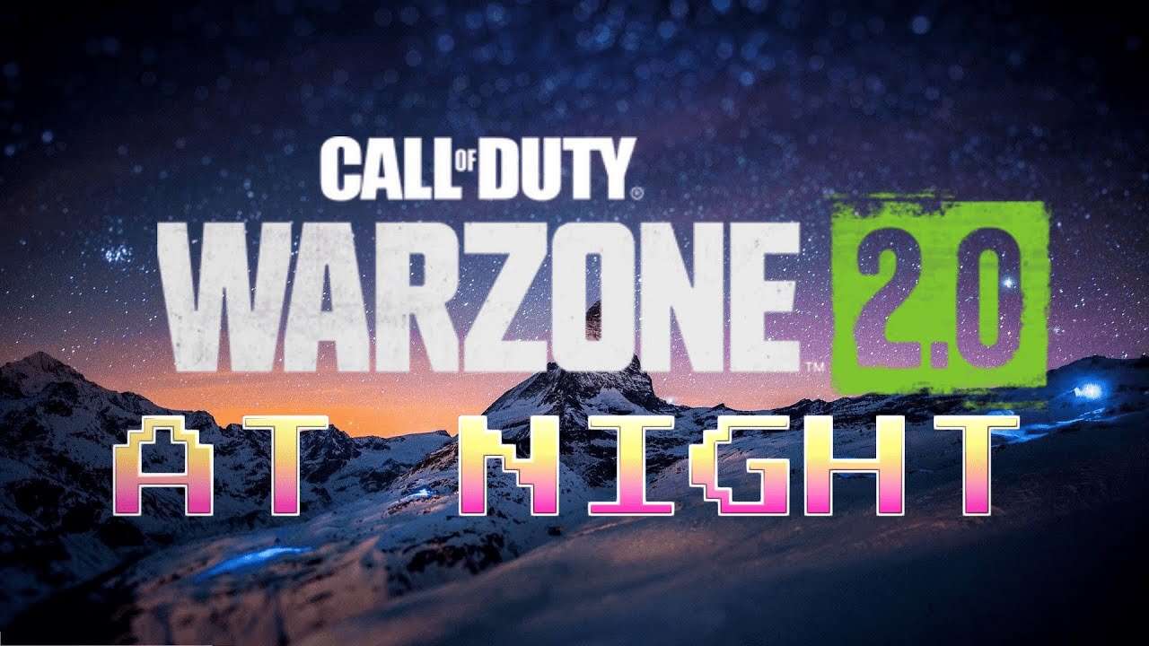 Call of Duty Warzone 2 AT NIGHT