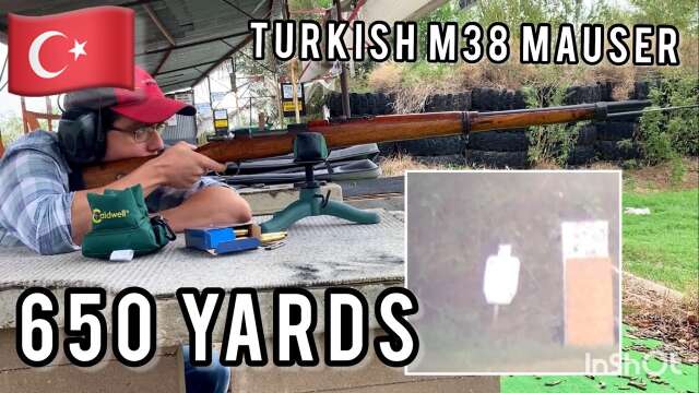 K.Kale Turkish M38 Mauser at 650 Yards🇹🇷