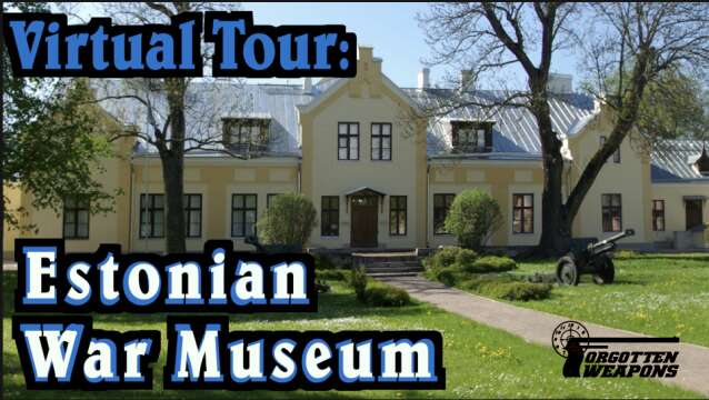 Virtual Tour: Estonian War Museum