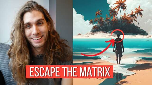 How To ESCAPE The Matrix In This Life (Spiritually and Financially)