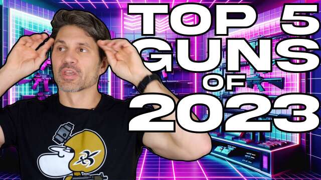 The Top 5 BEST Guns of 2023